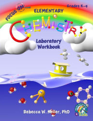 Title: Focus On Elementary Chemistry Laboratory Workbook, Author: Rebecca W. Keller PhD