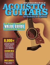 Title: Blue Book of Acoustic Guitars, Author: Zachary R. Fjestad