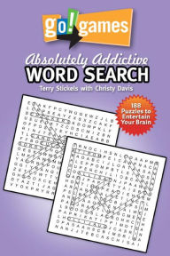 Title: Go!Games Absolutely Addictive Word Search, Author: Terry Stickels