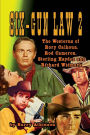 SIX-GUN LAW Volume 2: The Westerns of Rory Calhoun, Rod Cameron, Sterling Hayden and Richard Widmark