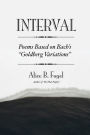 Interval: Poems Based On Bach's