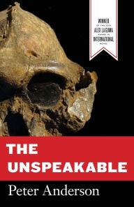 Title: The Unspeakable, Author: Peter Anderson