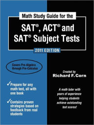 Math Study Guide For The Sat , Act , And Sat Subject Tests - 2011 Edition