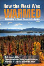 How the West Was Warmed: Responding to Climate Change in the Rockies