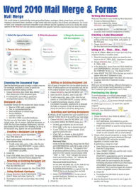 Microsoft Word 2010 Mail Merge & Forms Quick Reference Guide (Cheat Sheet of Instructions, Tips & Shortcuts - Laminated Card)