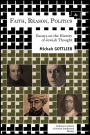 Faith, Reason and Politics: Essays on the History of Jewish Thought