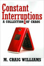 Constant Interruptions