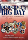 Democracy's Big Day: The Inauguration of Our President, 1789-2013
