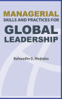 Managerial Skills and Practices for Global Leadership