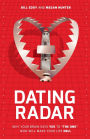 Dating Radar: Why Your Brain Says Yes to