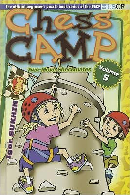 Chess Camp: Two Move Checkmates, Vol 5