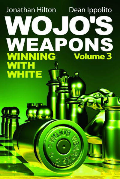 Wojo's Weapons: Winning With White