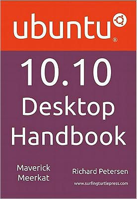 Ubuntu 10. 10 Desktop Handbook