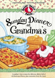 Title: Sunday Dinner at Grandma's, Author: Gooseberry Patch