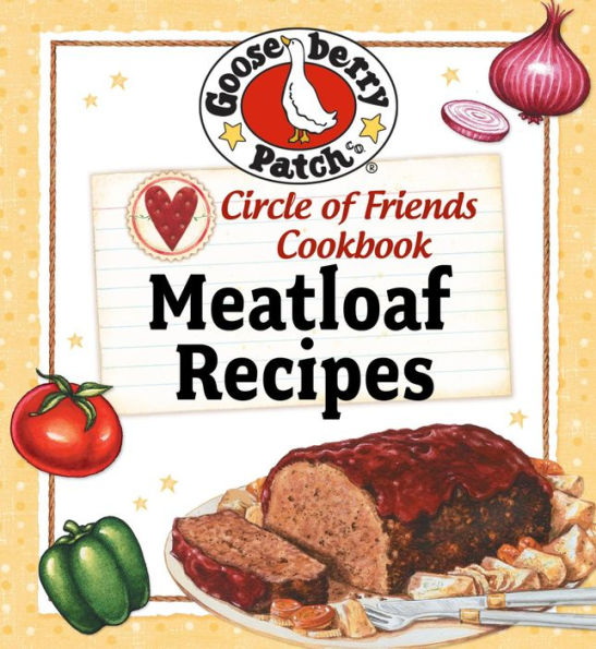 Circle Of Friends Cookbook: 25 Meatloaf