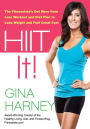 HIIT It!: The Fitnessista's Get More From Less Workout and Diet Plan to Lose Weight and Feel Great Fast