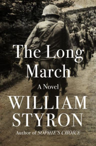 Title: The Long March, Author: William Styron