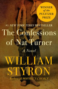 Title: The Confessions of Nat Turner, Author: William Styron
