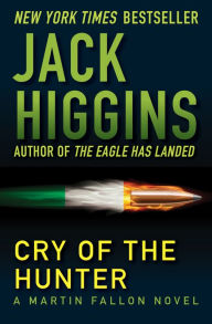 Title: Cry of the Hunter, Author: Jack Higgins