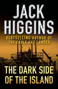 Title: The Dark Side of the Island, Author: Jack Higgins