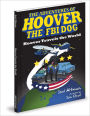 The Adventures of Hoover The FBI Dog: Hoover Travels the World
