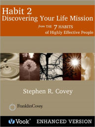 Habit 2: Discovering Your Life Mission (Enhanced Edition)