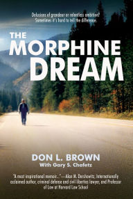The Morphine Dream: The Don Brown Story