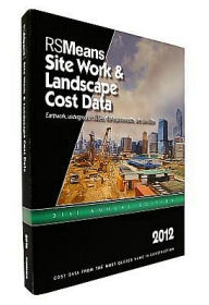 Title: 2012 Sitework and Landscape Cost Data / Edition 31, Author: RSMeans Engineering Staff