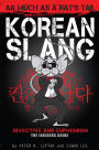 Korean Slang: As Much as a Rat's Tail: An Irreverent Look At Language Within Culture