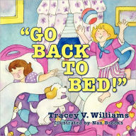 Go Back To Bed!