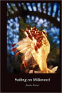 Sailing on Milkweed