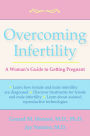 Overcoming Infertility: A Woman's Guide to Getting Pregnant