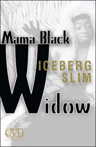 Title: Mama Black Widow, Author: Iceberg Slim