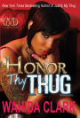 Honor Thy Thug (Thug Series #6)