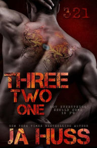 Title: Three, Two, One (321): Not Everything Should Come in 3's, Author: J a Huss