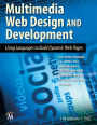 Multimedia Web Design and Development: Using Languages to Build Dynamic Web Pages