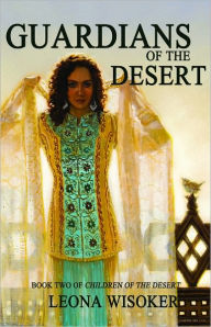 Guardians of the Desert (Children of the Desert Series #2)