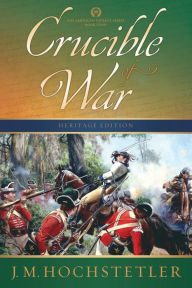 Title: Crucible of War, Author: J M Hochstetler