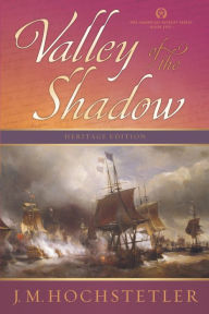 Title: Valley of the Shadow, Author: J M Hochstetler