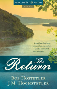 Title: The Return, Author: Bob Hostetler