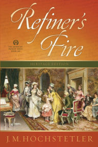 Title: Refiner's Fire, Author: J M Hochstetler