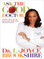 Ask the Good Doctor (Detox Edition)