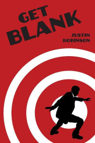 Title: Get Blank, Author: Justin Robinson
