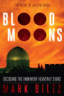 Blood Moons: Decoding the Imminent Heavenly Signs