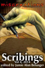 Scribings, Vol 4: Miscreations