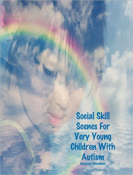 Social Skill Scenes For Very Young Children With Autism