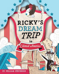 Ricky's Dream Trip To Colonial America