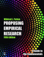 Proposing Empirical Research: A Guide to the Fundamentals / Edition 5