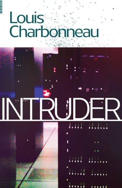Intruder by Louis Charbonneau, eBook