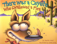 Title: There Was a Coyote Who Swallowed a Flea, Author: Jennifer Ward
